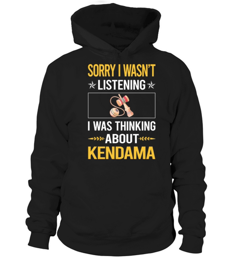 Sorry I Was Not Listening Kendama Hoodie Unisex