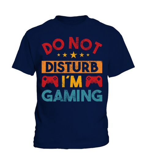 Gaming Qoute Do Not Disturb Im Gaming Vintage Kids T-Shirt