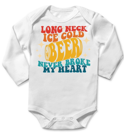 Long Neck Ice Cold Beer Never Broke My Heart Long Sleeve Baby One-Piece