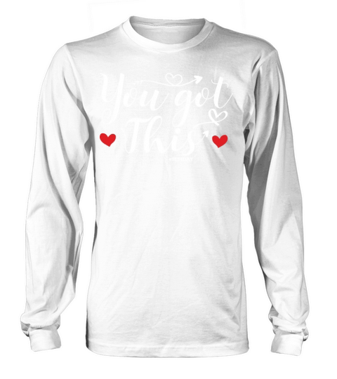 Test Day Teacher You Got This Motivational Long sleeved Unisex