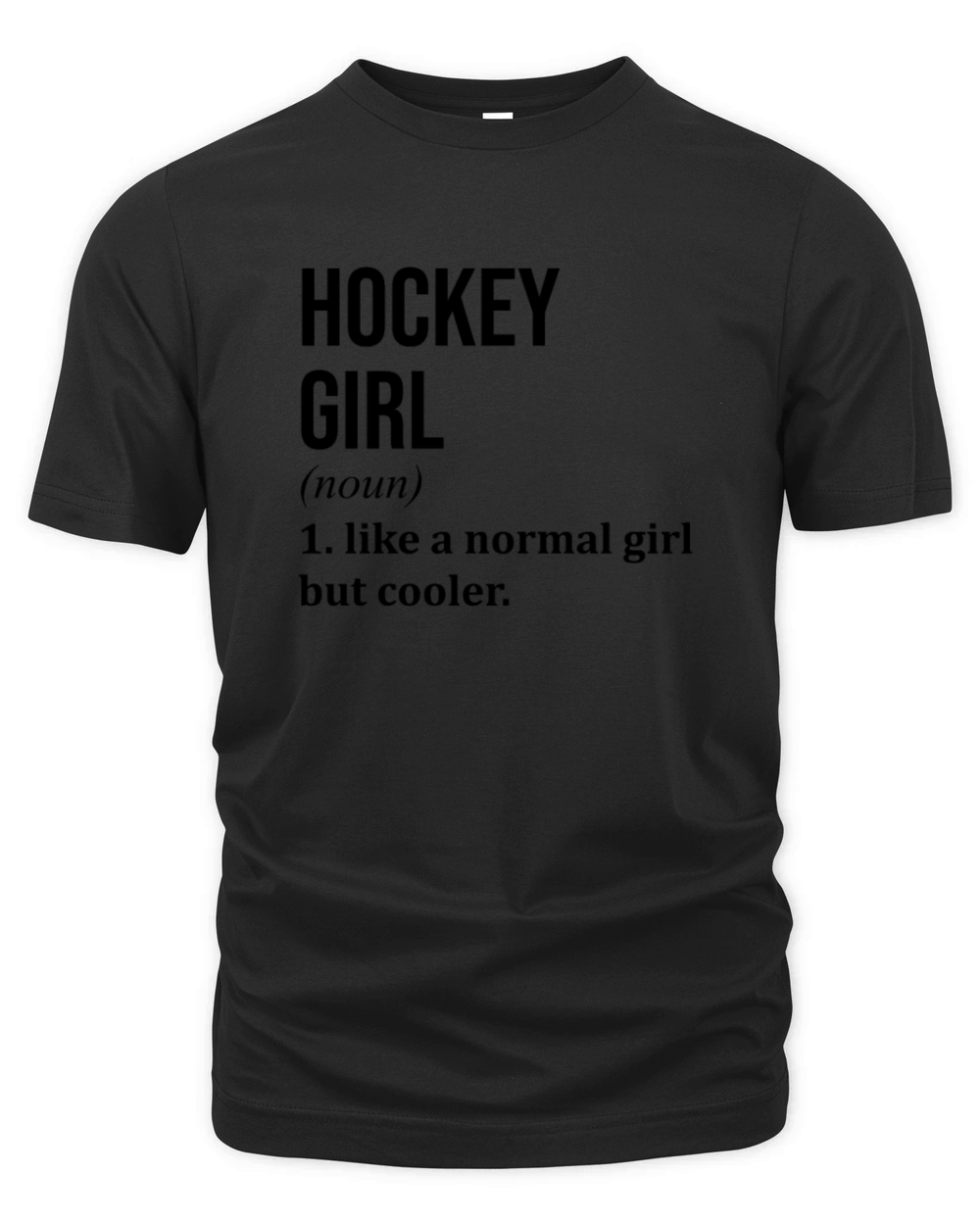 Hockey Girl Funny Quote Organic Unisex T-shirt