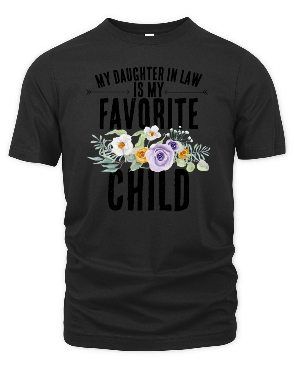 My Daughter in law Is My Favorite Child Organic Unisex T-shirt