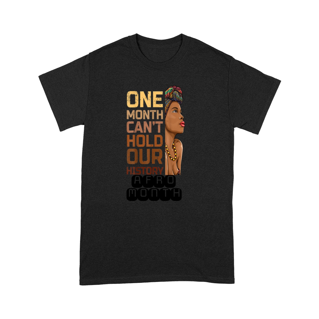 Black History One Month Can t Hold Our History Premium T-shirt