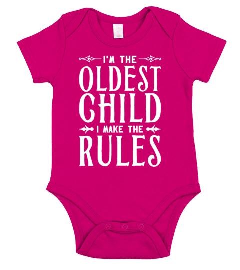 Im The Oldest Child I Make The Rules Funny Siblin Short Sleeve Baby One-Piece