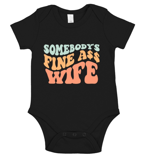 Somebodys Fine Ass Wife Retro Wavy groovy Vintage Short Sleeve Baby One-Piece