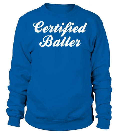 Certified Baller Vintage Basketball Design Sweatshirt Unisex