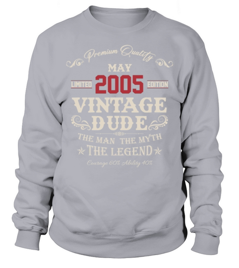 May 2005 Vintage Birthday Present Sweatshirt Unisex