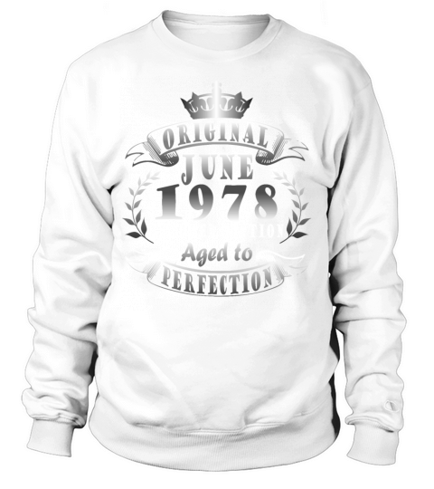 Original June 1978 born vintage birthday Sweatshirt Unisex