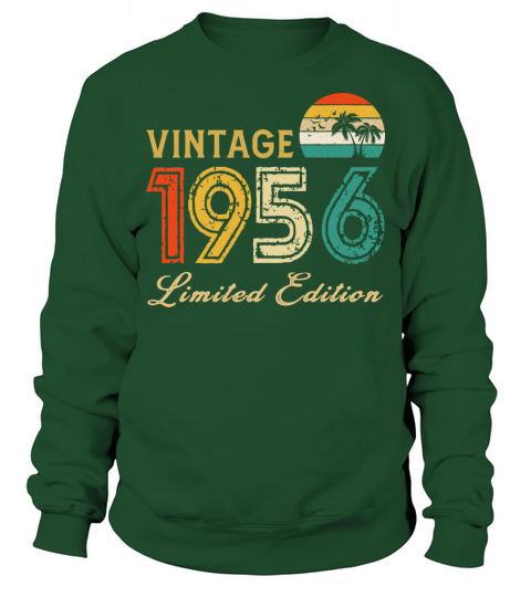 Vintage 1956 Limited Edition Made In 1956 Birthday Sweatshirt Unisex