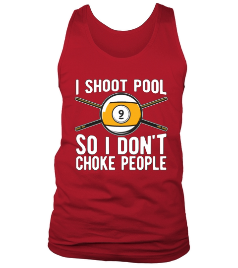 Cue Sports I Shoot Pool So I Dont Billiard Player Tank Top Unisex
