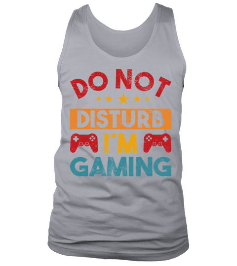 Gaming Qoute Do Not Disturb Im Gaming Vintage Tank Top Unisex