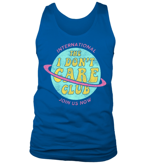 I Don t Care Club Pastel Colors Funny Quotes Tank Top Unisex
