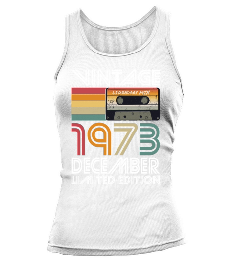50th birthday december 1973 vintage 1973 Tank top Woman