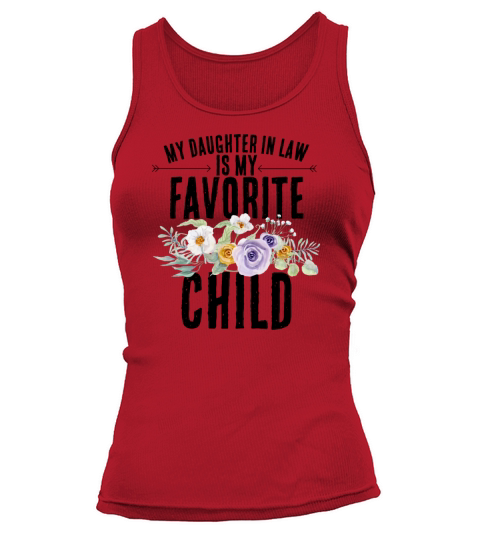 My Daughter in law Is My Favorite Child Tank top Woman