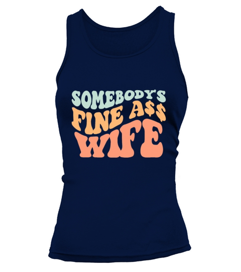 Somebodys Fine Ass Wife Retro Wavy groovy Vintage Tank top Woman