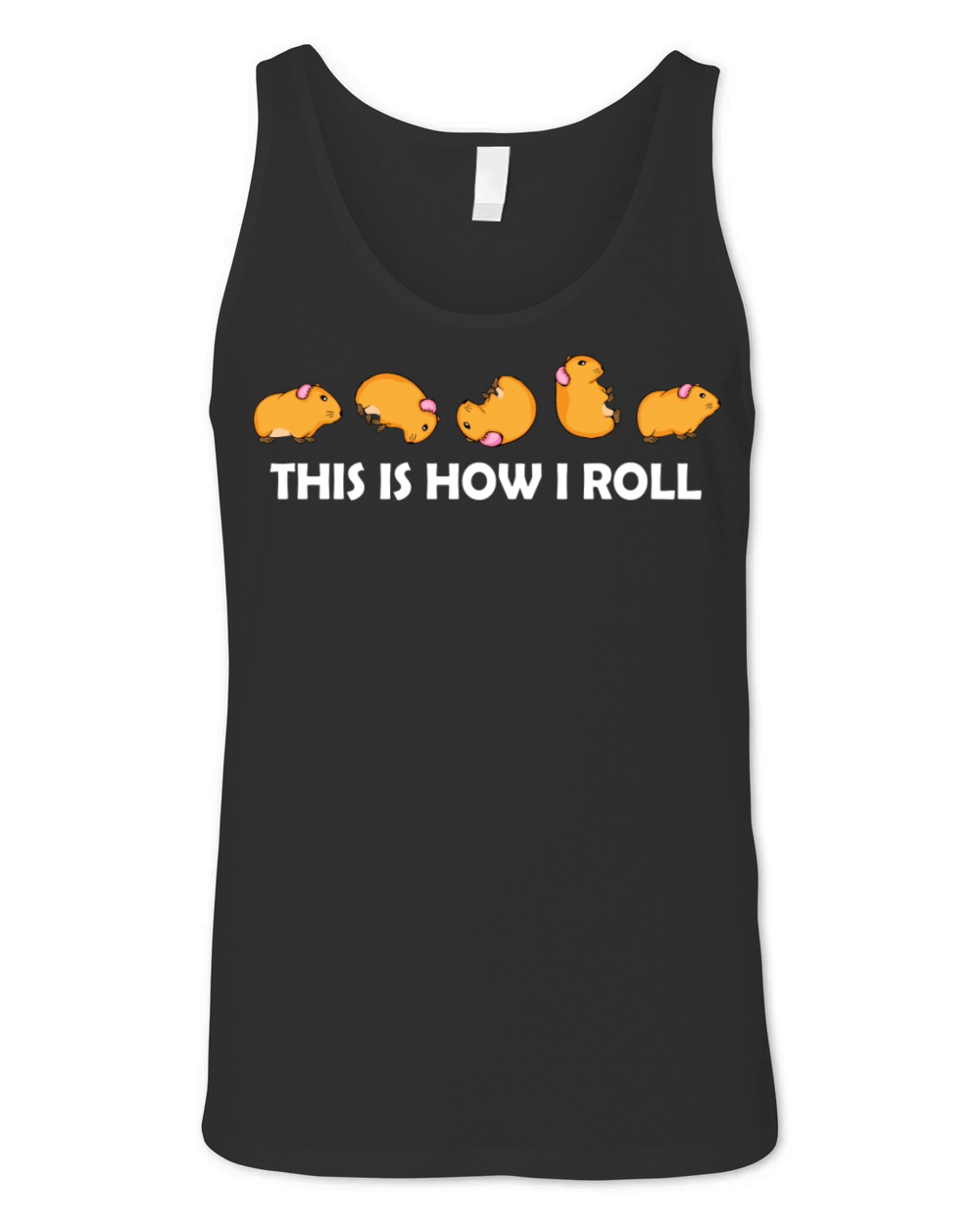 Guinea Pig Lover This Is How I Roll Pet Guinea Pig Unisex Jersey Tank