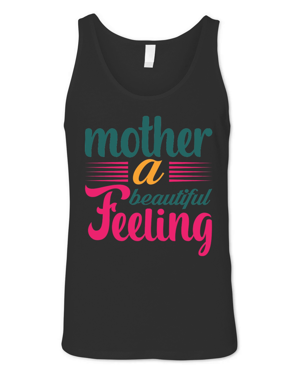 Mother A Beautiful Feeling Unisex Jersey Tank