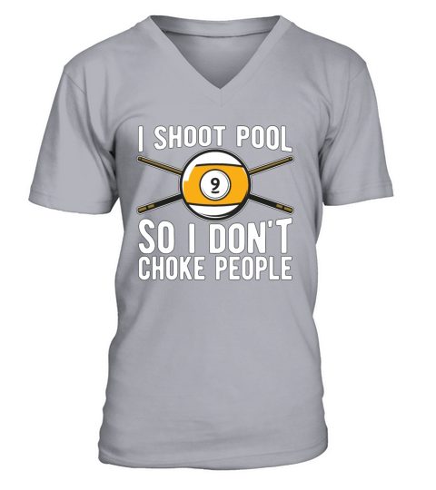 Cue Sports I Shoot Pool So I Dont Billiard Player V-Neck T-shirt
