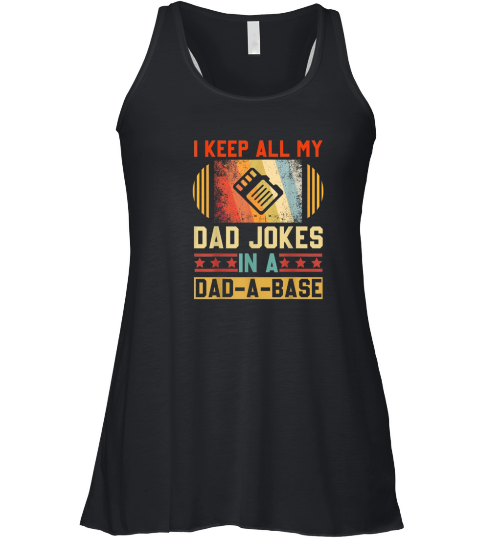 I Keep All My Dad Jokes In A Dad-A-Base Vintage Women's Flowy Tank Top