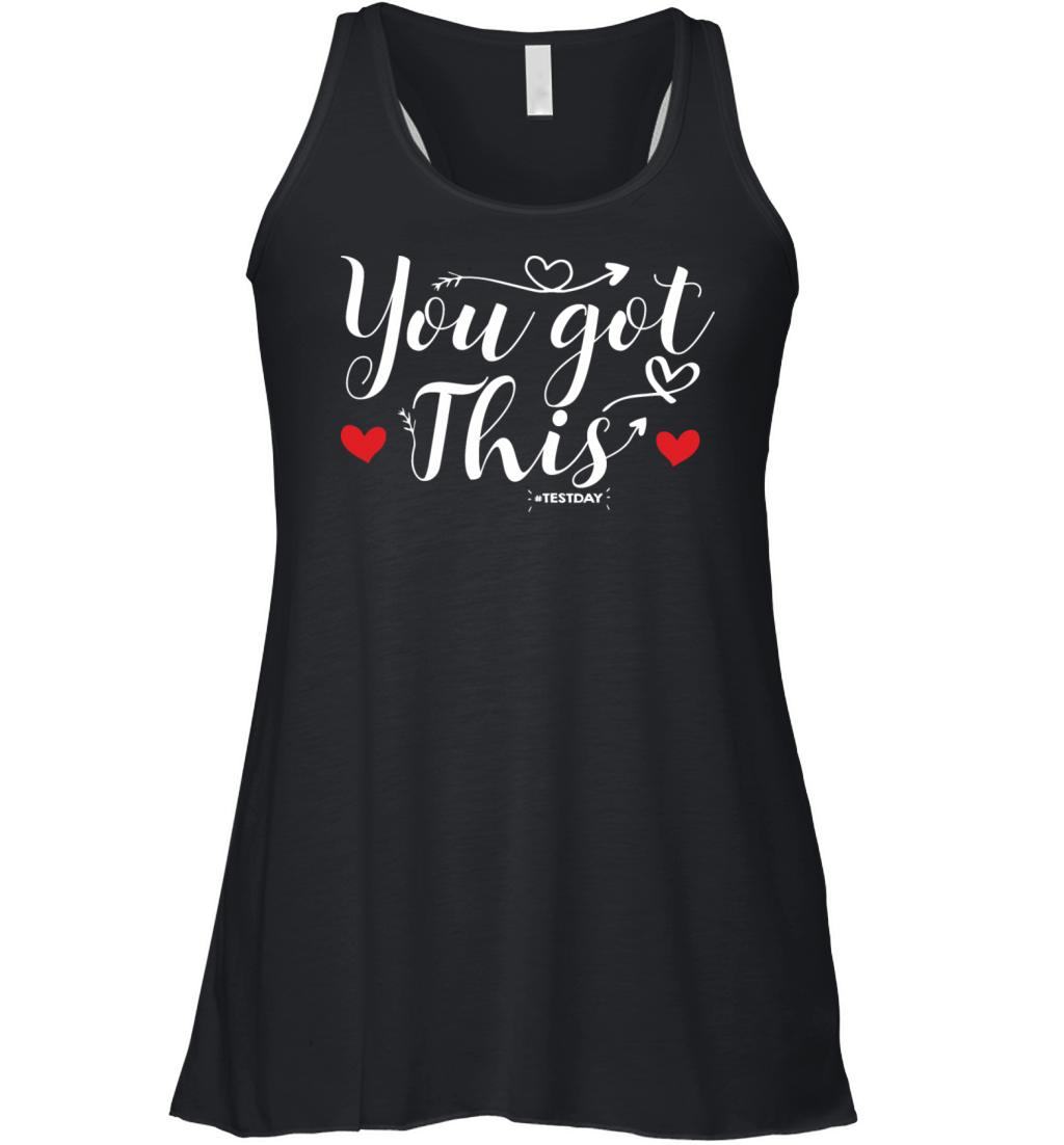 Test Day Teacher You Got This Motivational Women's Flowy Tank Top