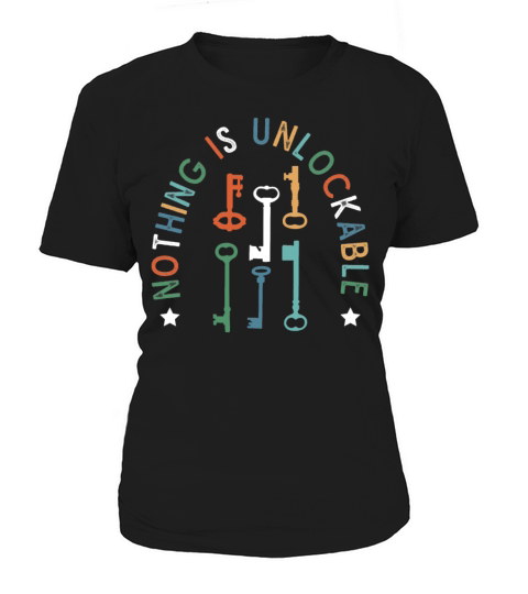 Locksmith Nothing Is Unlockable Pick Tools Women's T-Shirt
