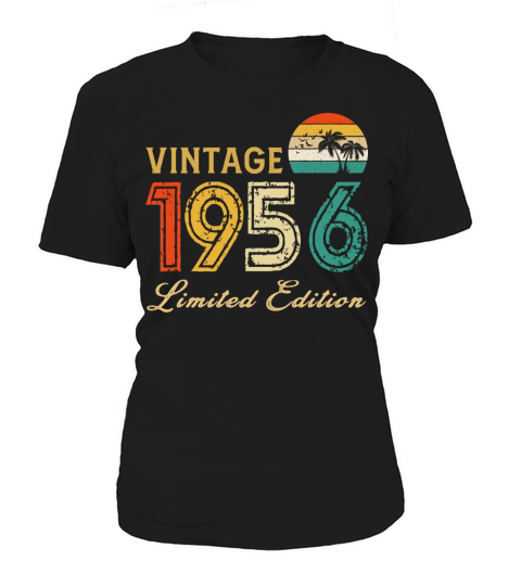 Vintage 1956 Limited Edition Made In 1956 Birthday Women's T-Shirt