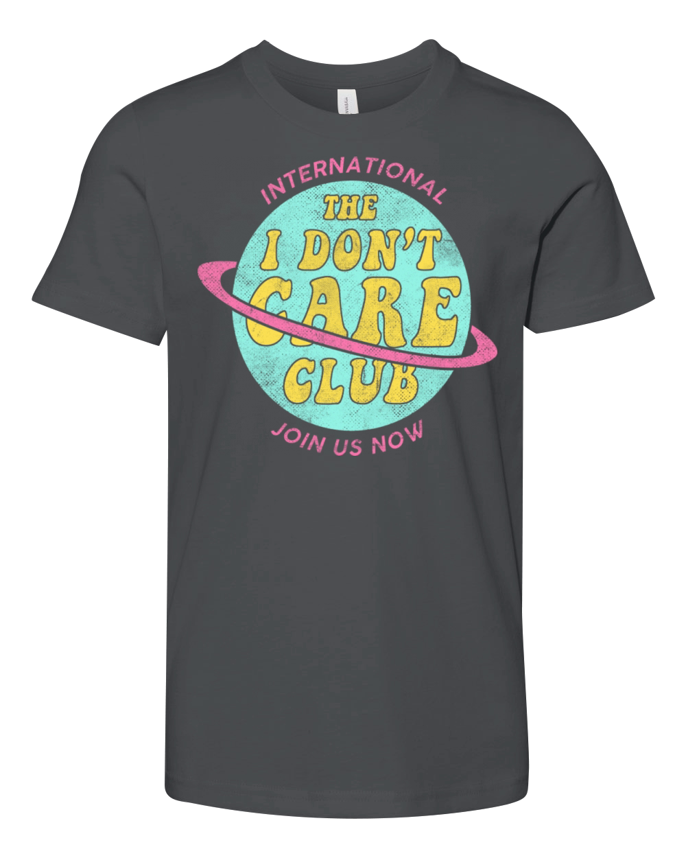 I Don t Care Club Pastel Colors Funny Quotes Youth Unisex Jersey Tee