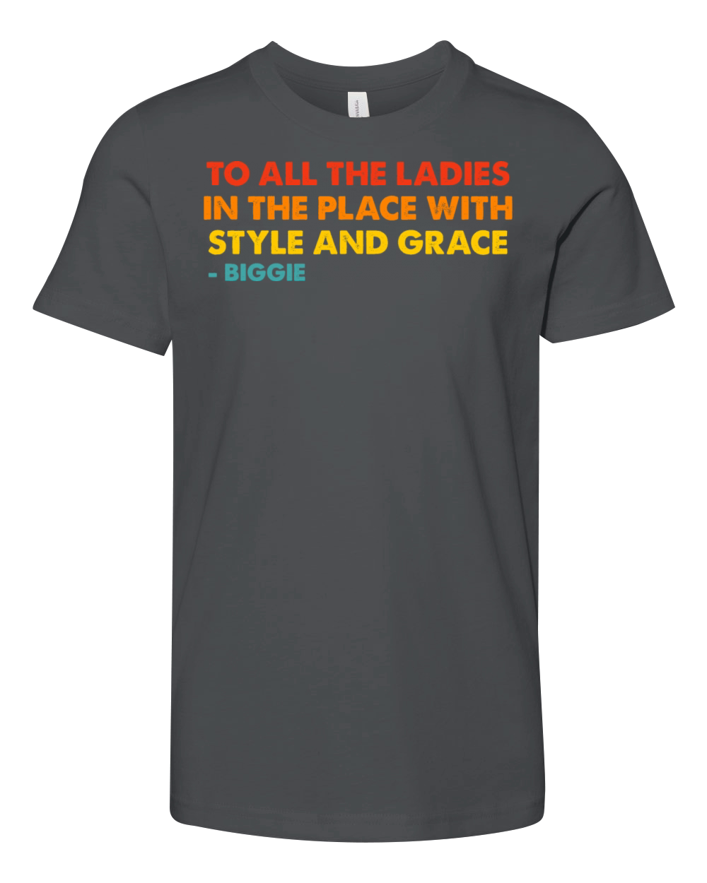 To All The Ladies In The Place With Style Youth Unisex Jersey Tee