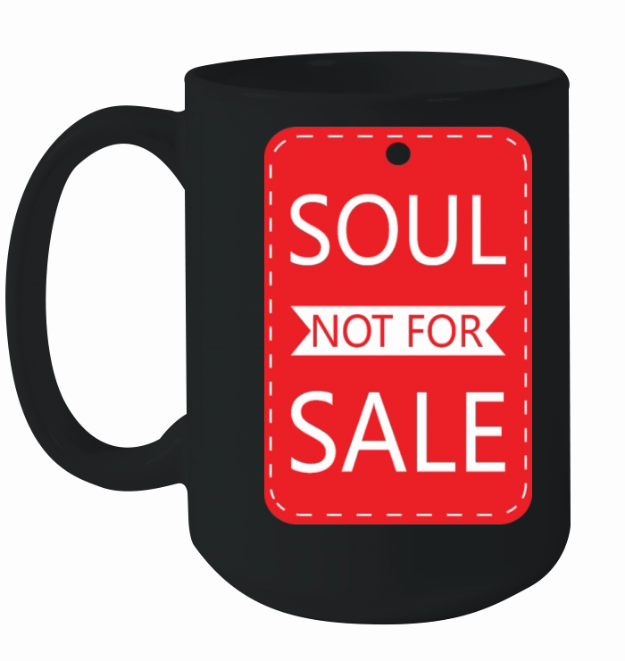 Soul Not For Sale Price Tag Ceramic Mug