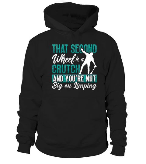 Unicycle That Second Wheel Is A Cycling Unicyclist Hoodie Unisex