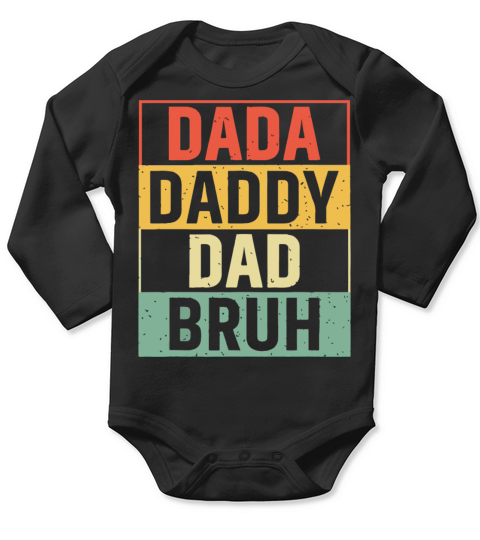 Dada Daddy Dad Bruh Fathers Day Vintage Father Long Sleeve Baby One-Piece