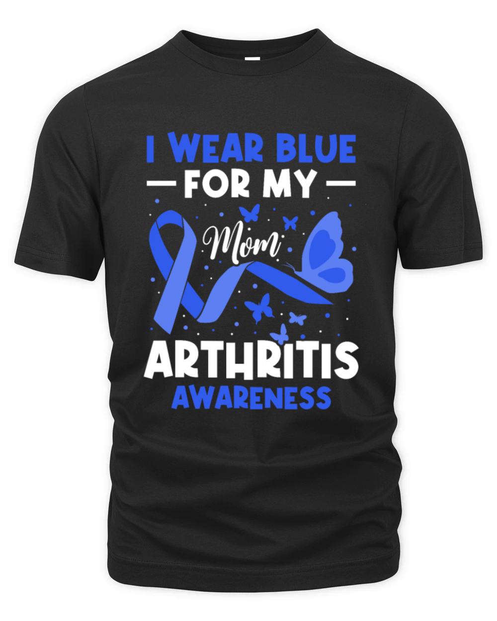 I Wear Blue For My Mom Arthritis Awareness Organic Unisex T-shirt