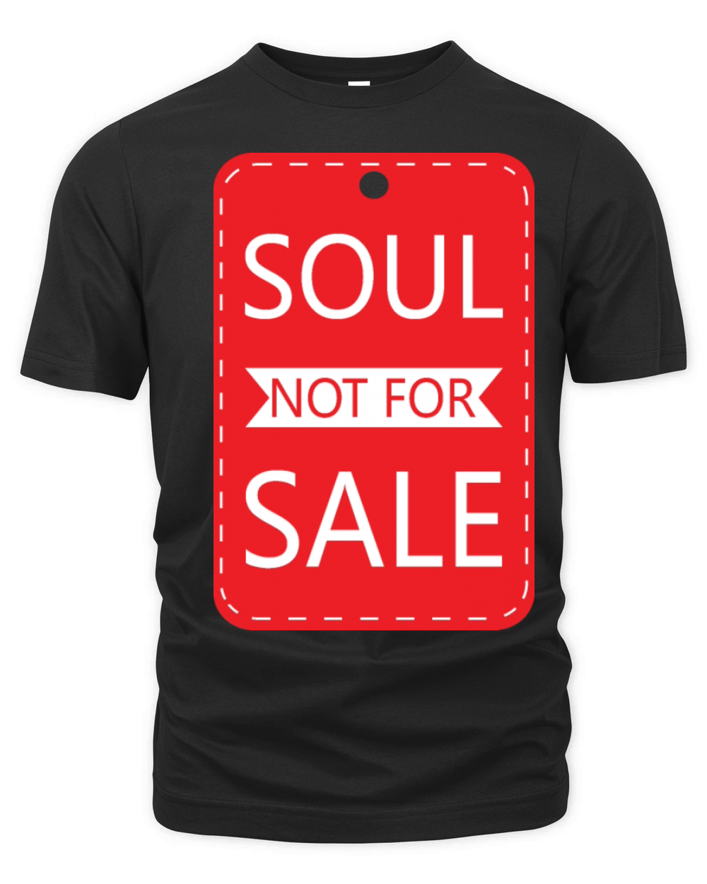 Soul Not For Sale Price Tag Organic Unisex T-shirt