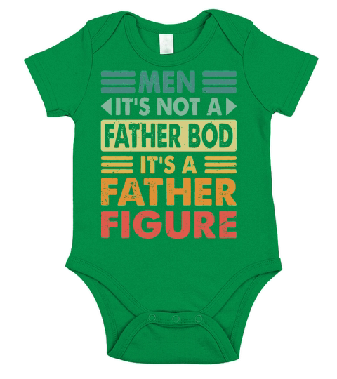 Men Its not a Father Bod Its a Father Figure Short Sleeve Baby One-Piece