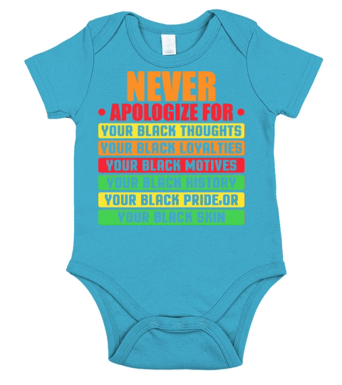 Never Apologize For Your Blackness Black History Short Sleeve Baby One-Piece