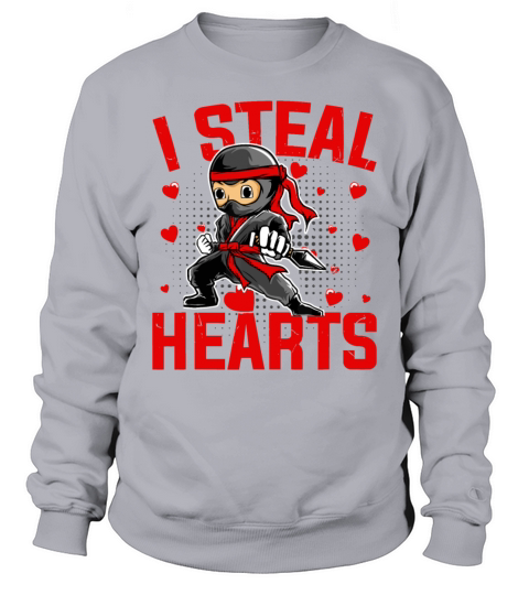 I Steal Hearts Ninja Boys Valentines Day Love Todd Sweatshirt Unisex