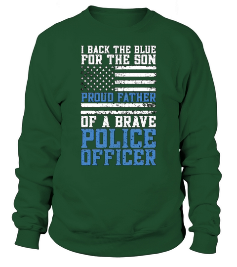 Police Officer I Back The Blue For Law Enforcement Sweatshirt Unisex