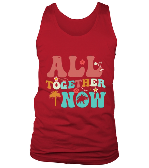 All Together Now Summer 2023 Design Tank Top Unisex