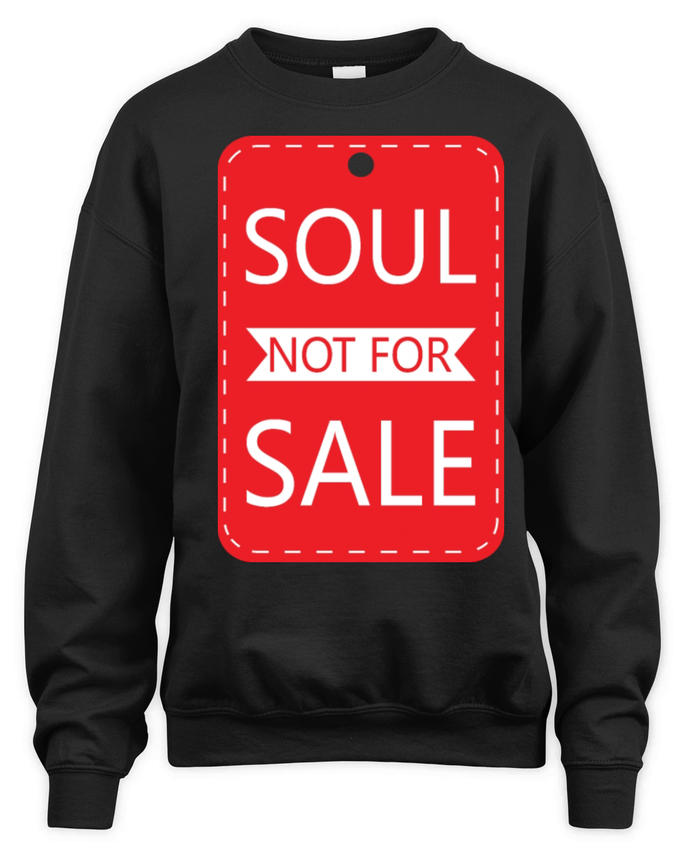 Soul Not For Sale Price Tag Unisex Premium Crewneck Sweatshirt