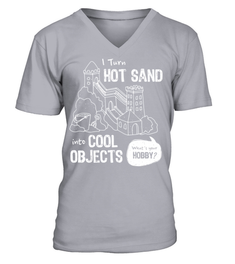 Turn Hot Sand Into Cool Objects Sandburg V-Neck T-shirt