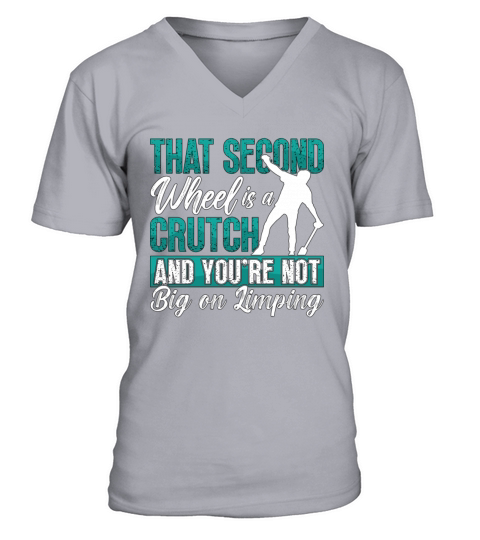 Unicycle That Second Wheel Is A Cycling Unicyclist V-Neck T-shirt