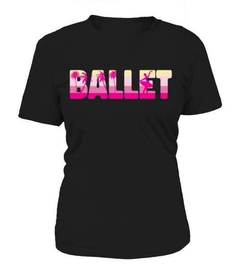 Ballet Dancer Dance Girl Ballerina Women's T-Shirt