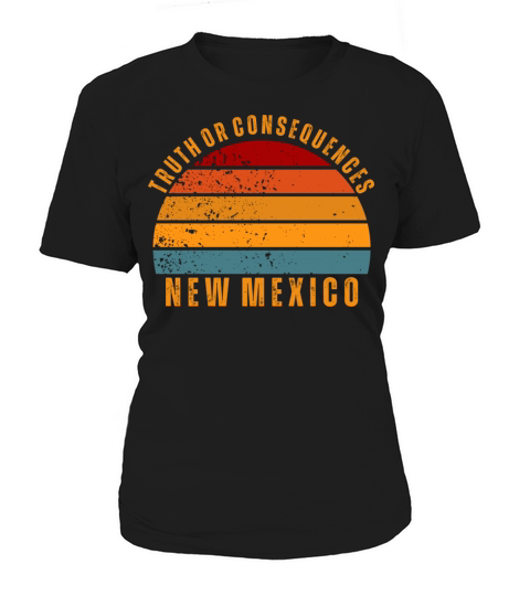 Truth Or Consequences New Mexico Vintage Retro Women's T-Shirt