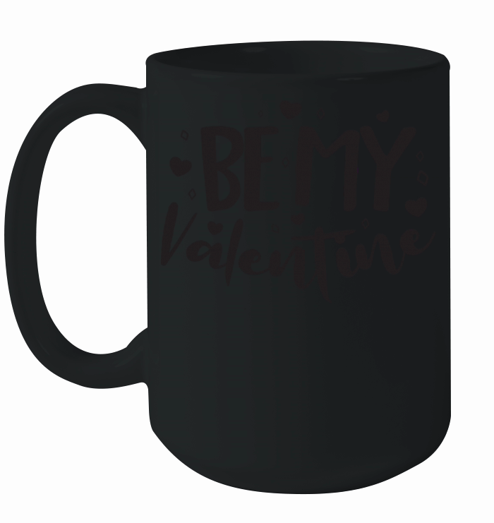 Be My Valentine Ceramic Mug