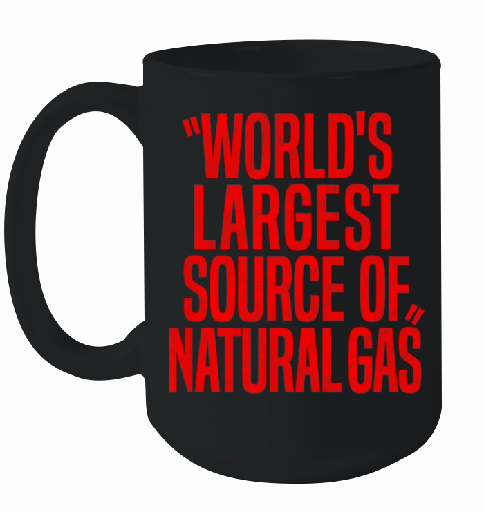 WORLDS LARGEST SOURCE OF NATURAL GAS fart humor Ceramic Mug