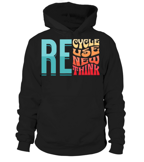 Recycle Reuse Renew Rethink Vintage Environmental Hoodie Unisex