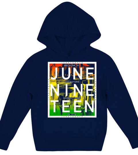 Juneteenth June Nine Teen Black History Vintage Kids Hoodie