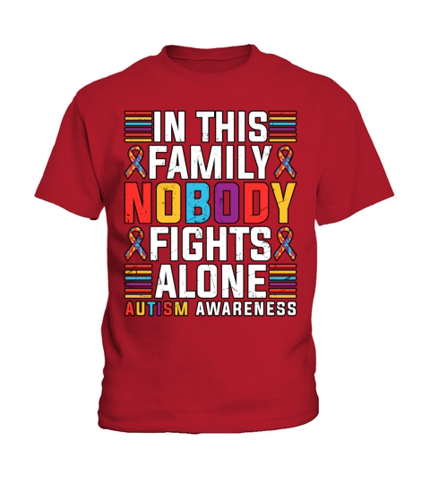 In This Family Nobody Fights Alone Autism Kids T-Shirt