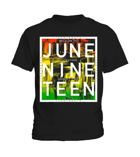 Juneteenth June Nine Teen Black History Vintage Kids T-Shirt