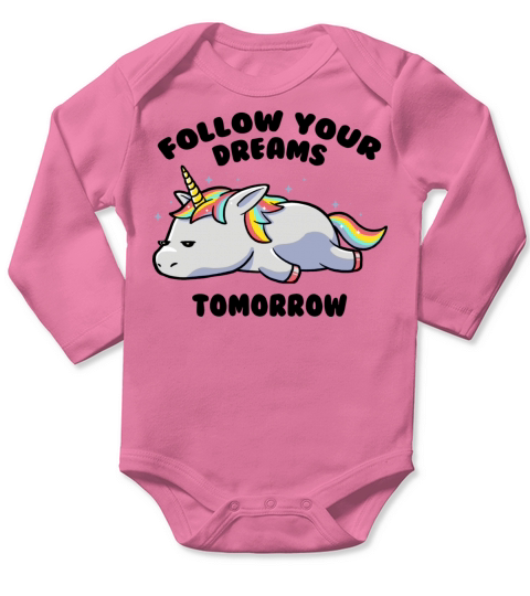 Follow Your Dreams Tomorrow Lazy Unicorn Long Sleeve Baby One-Piece